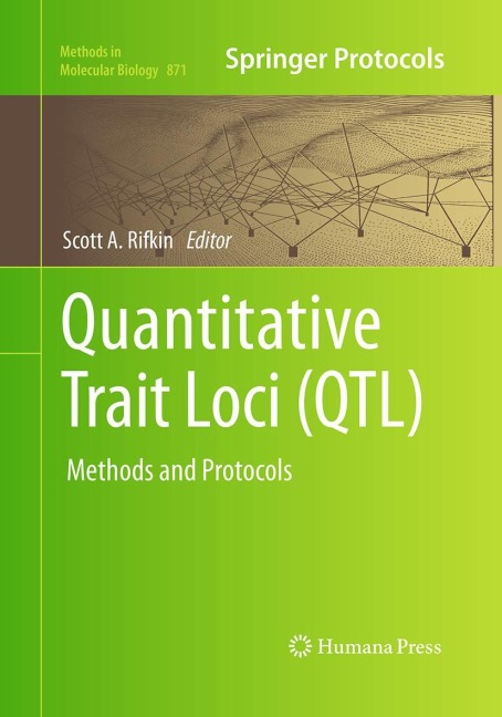 Quantitative Trait Loci (QTL): Methods and Protocols