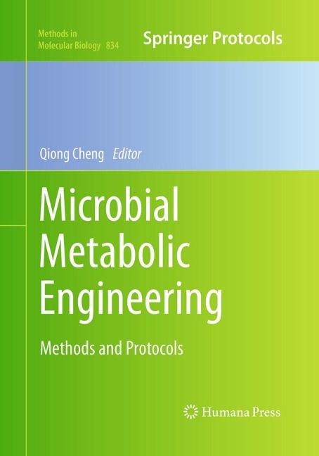 Microbial Metabolic Engineering: Methods and Protocols