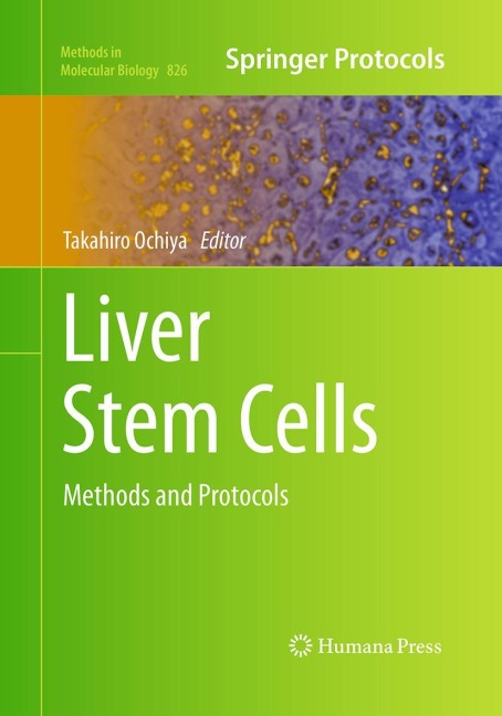 Liver Stem Cells: Methods and Protocols