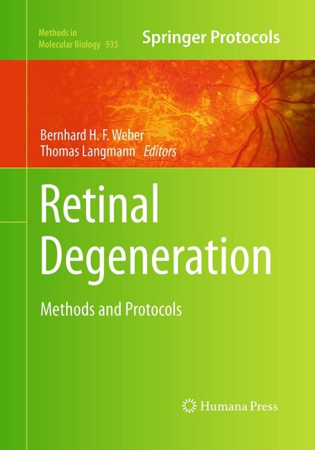 Retinal Degeneration: Methods and Protocols