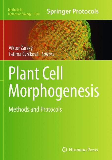 Plant Cell Morphogenesis: Methods and Protocols