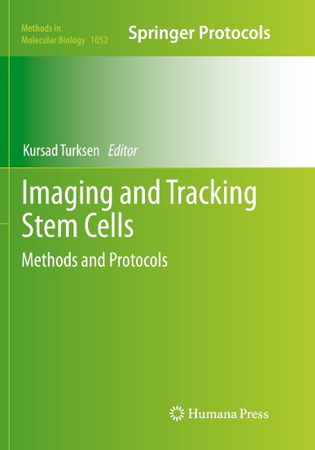 Imaging and Tracking Stem Cells: Methods and Protocols