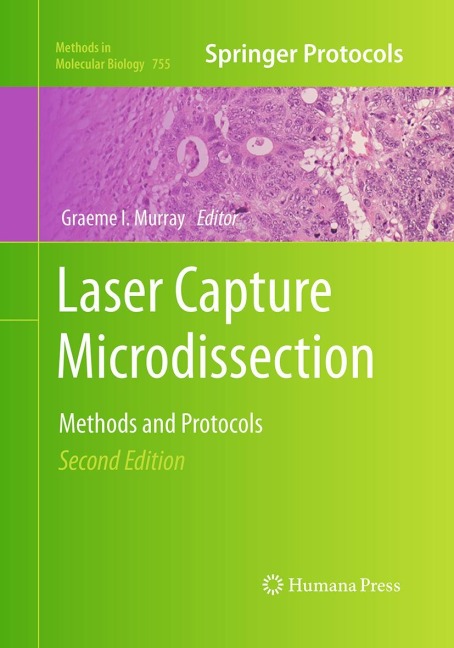 Laser Capture Microdissection: Methods and Protocols