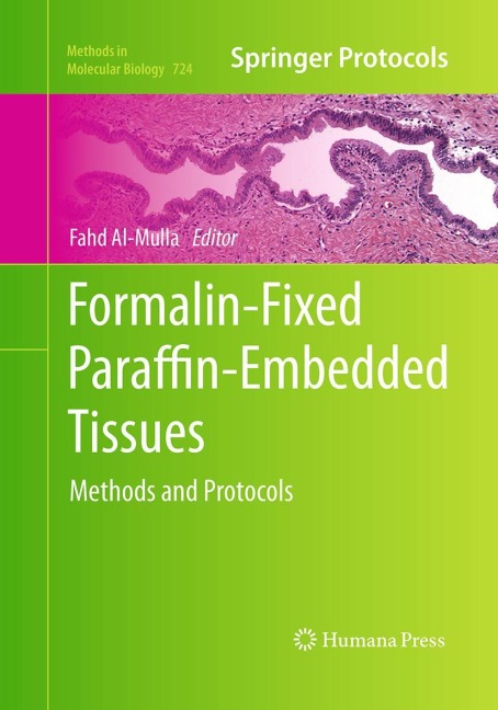 Formalin-Fixed Paraffin-Embedded Tissues: Methods and Protocols