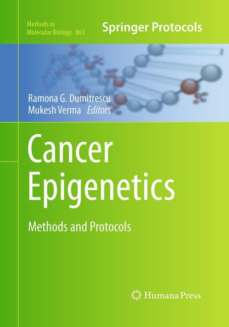 Cancer Epigenetics: Methods and Protocols