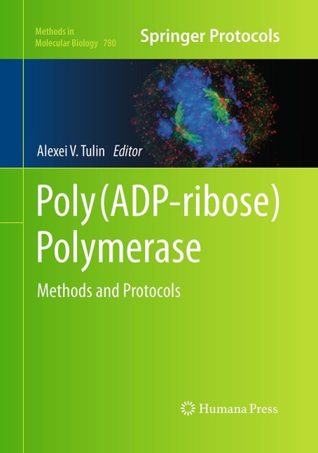 Poly(ADP-ribose) Polymerase: Methods and Protocols