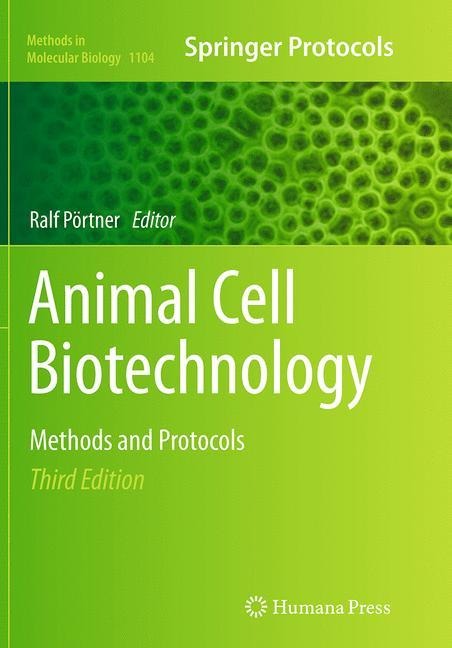 Animal Cell Biotechnology: Methods and Protocols