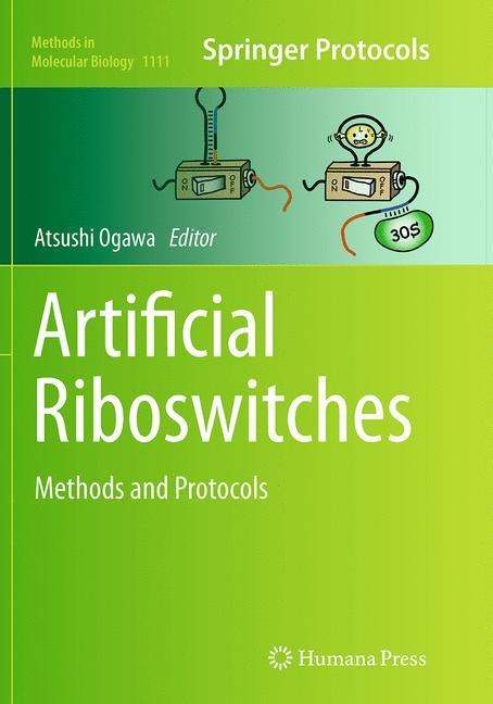 Artificial Riboswitches: Methods and Protocols