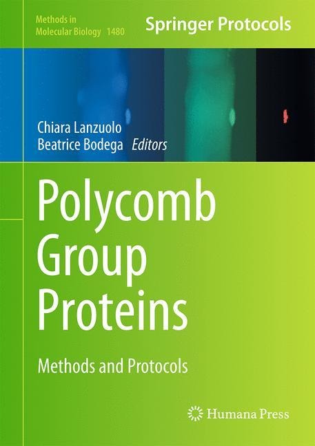Polycomb Group Proteins: Methods and Protocols