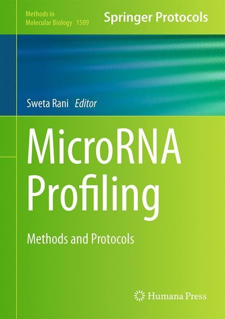 MicroRNA Profiling: Methods and Protocols