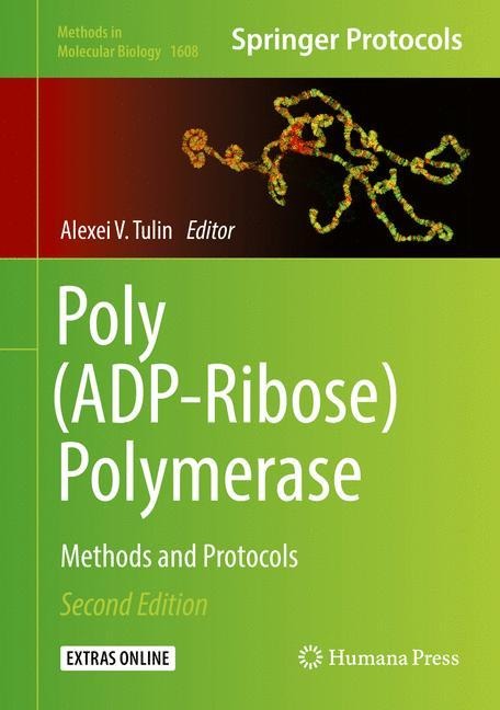 Poly(ADP-Ribose) Polymerase: Methods and Protocols