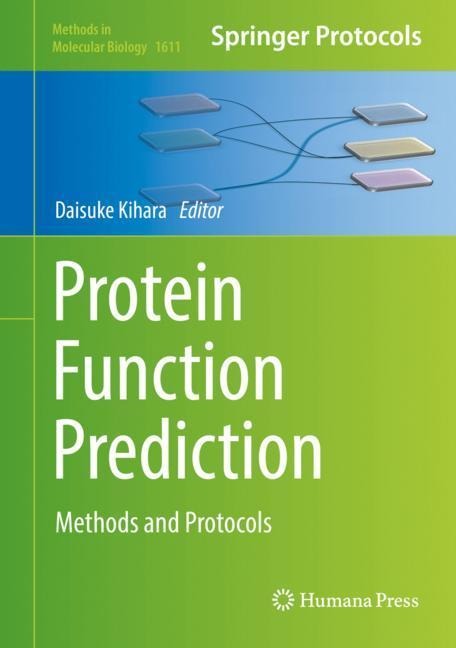 Protein Function Prediction: Methods and Protocols