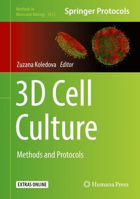 3D Cell Culture: Methods and Protocols