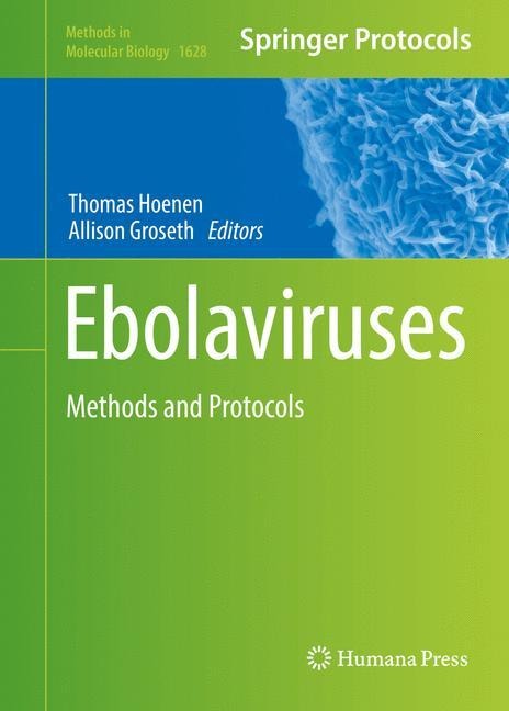 Ebolaviruses: Methods and Protocols