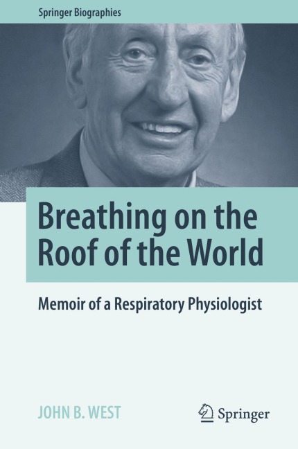 Breathing on the Roof of the World: Memoir of a Respiratory Physiologist