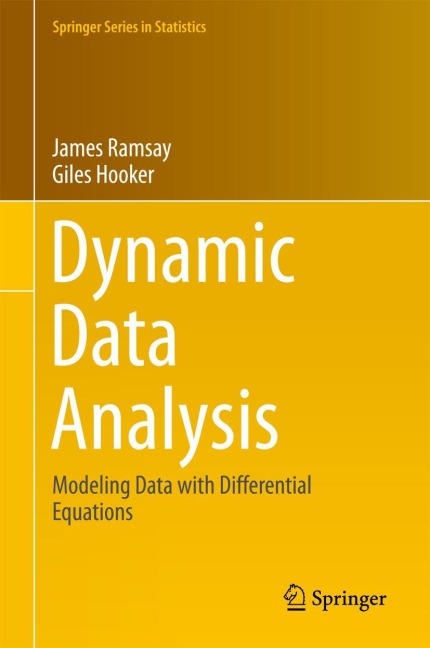 Dynamic Data Analysis: Modeling Data with Differential Equations