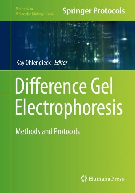Difference Gel Electrophoresis: Methods and Protocols