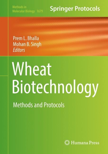 Wheat Biotechnology: Methods and Protocols