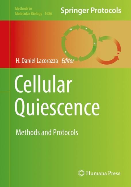 Cellular Quiescence: Methods and Protocols