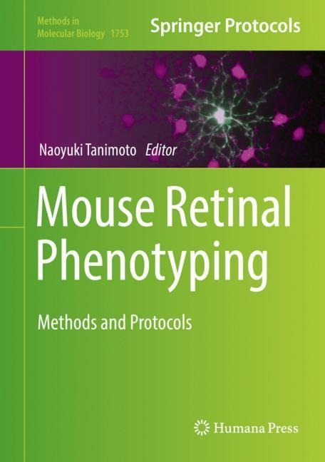 Mouse Retinal Phenotyping: Methods and Protocols