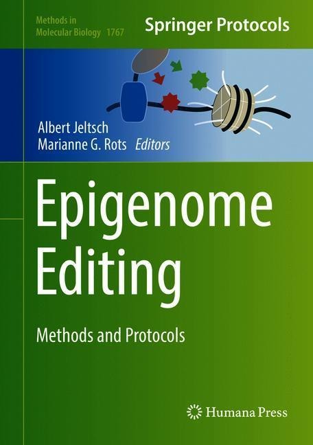 Epigenome Editing: Methods and Protocols