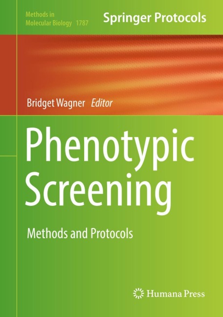 Phenotypic Screening: Methods and Protocols