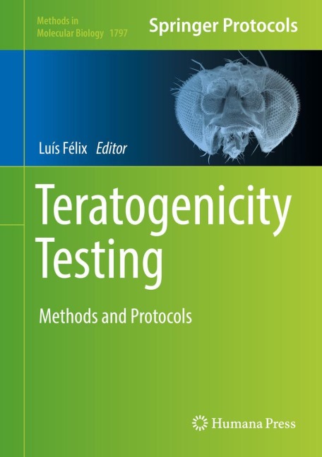 Teratogenicity Testing: Methods and Protocols