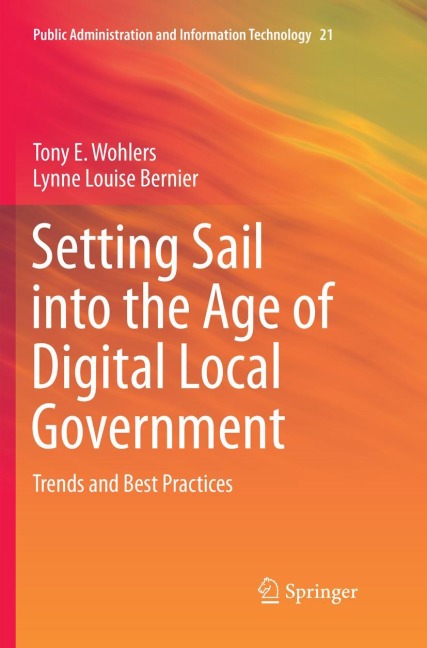 Setting Sail into the Age of Digital Local Government: Trends and Best Practices