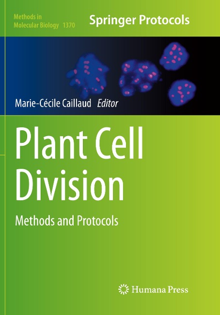 Plant Cell Division: Methods and Protocols