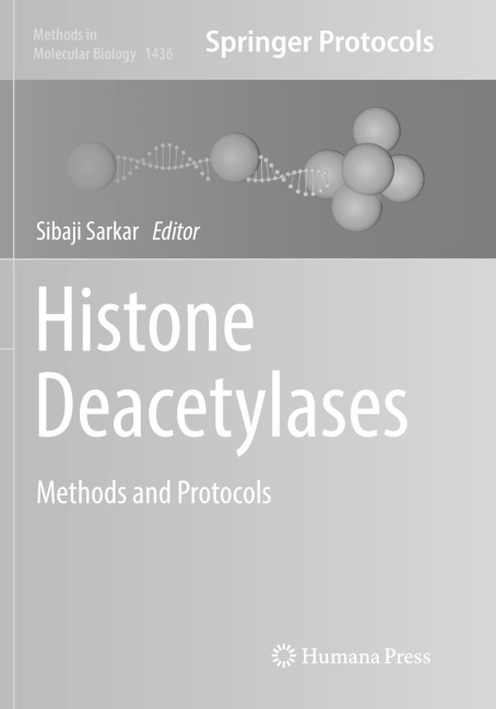 Histone Deacetylases: Methods and Protocols