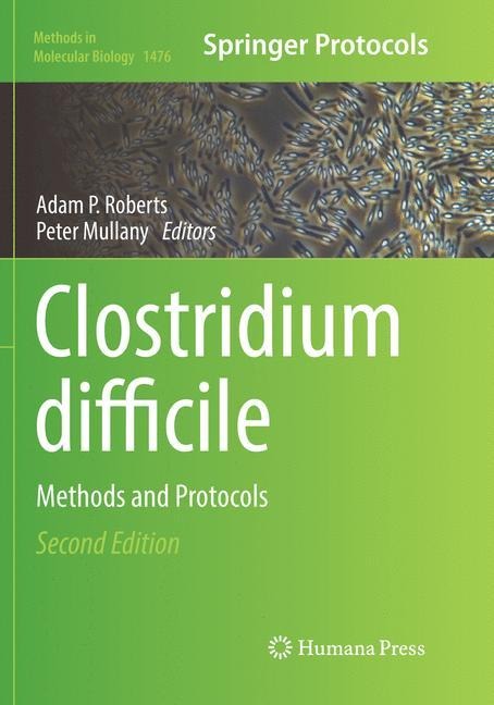 Clostridium difficile: Methods and Protocols