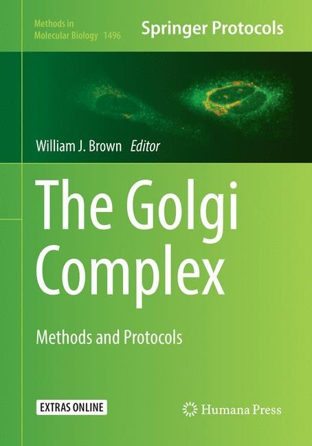 The Golgi Complex: Methods and Protocols