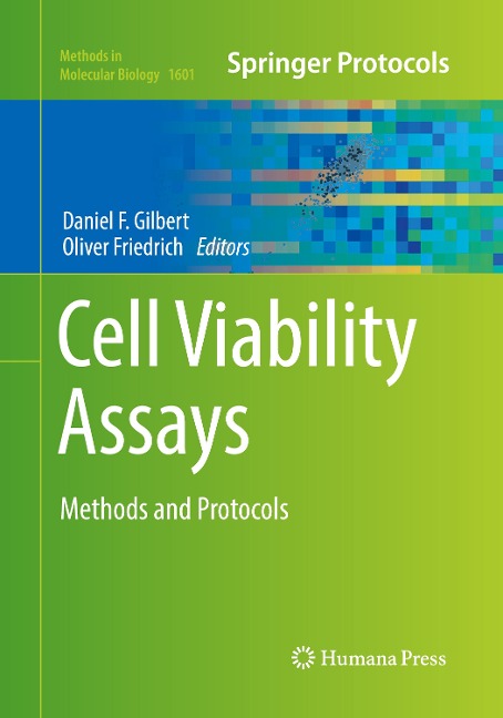 Cell Viability Assays: Methods and Protocols