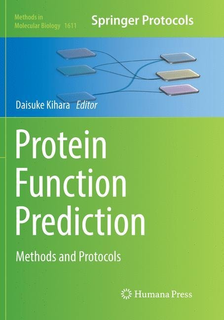 Protein Function Prediction: Methods and Protocols