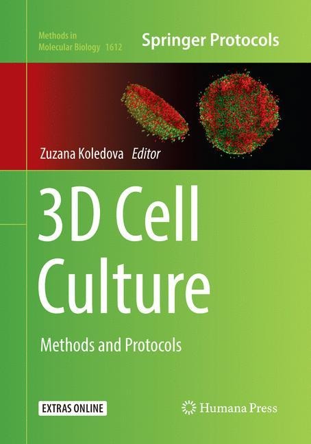 3D Cell Culture: Methods and Protocols