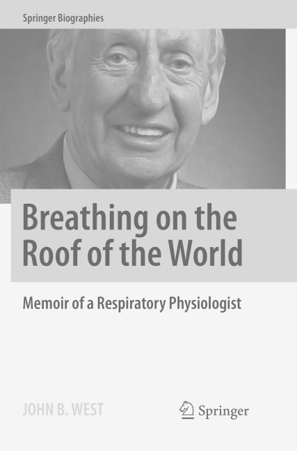 Breathing on the Roof of the World: Memoir of a Respiratory Physiologist