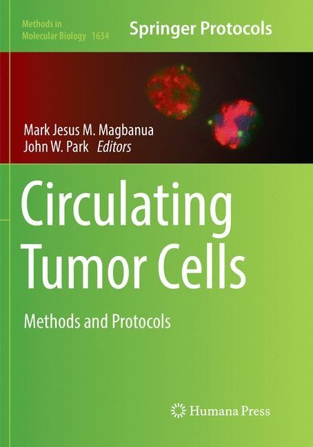 Circulating Tumor Cells: Methods and Protocols