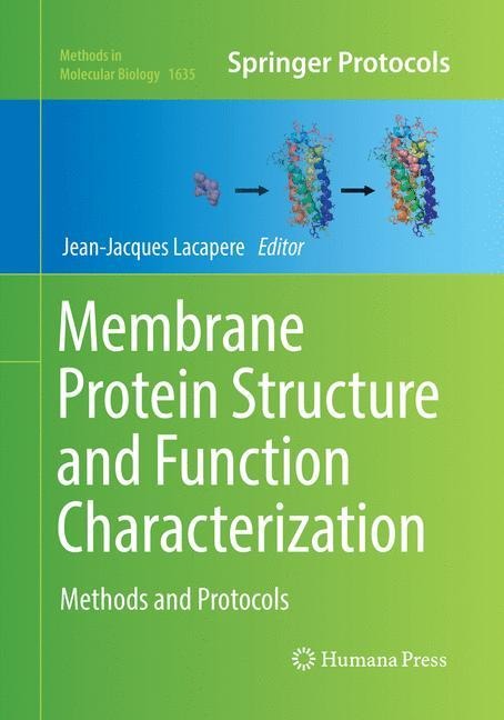 Membrane Protein Structure and Function Characterization: Methods and Protocols