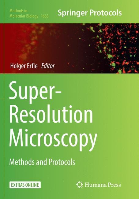 Super-Resolution Microscopy: Methods and Protocols