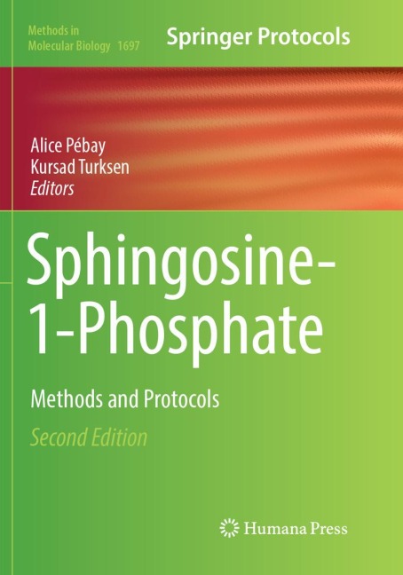 Sphingosine-1-Phosphate: Methods and Protocols