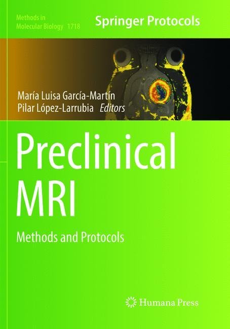 Preclinical MRI: Methods and Protocols