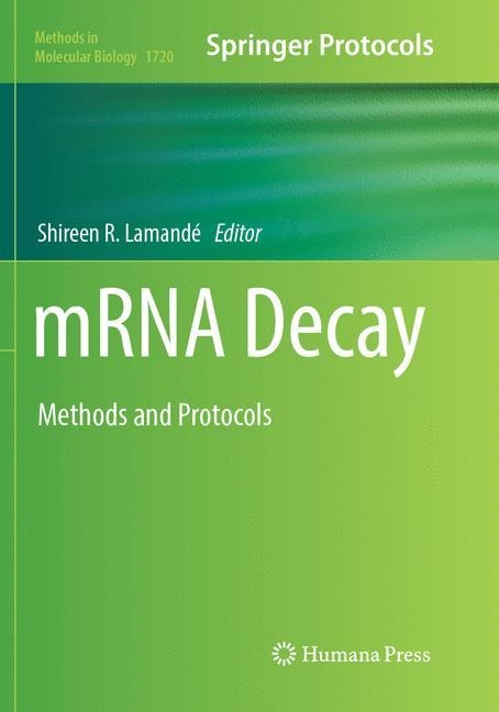 mRNA Decay: Methods and Protocols