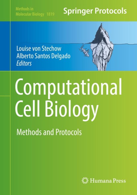 Computational Cell Biology: Methods and Protocols