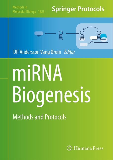 miRNA Biogenesis: Methods and Protocols
