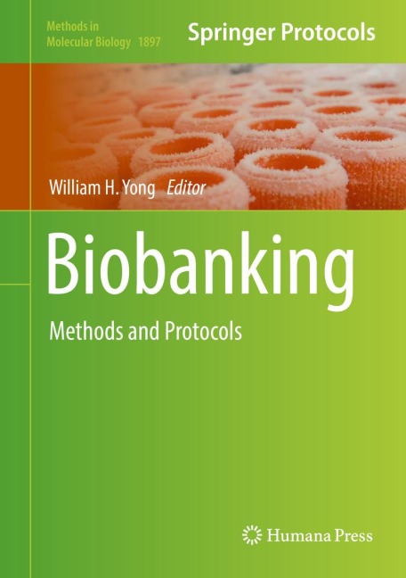 Biobanking: Methods and Protocols