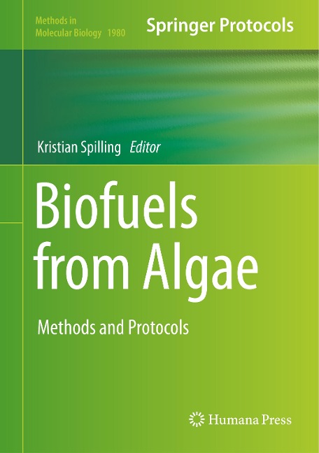 Biofuels from Algae: Methods and Protocols