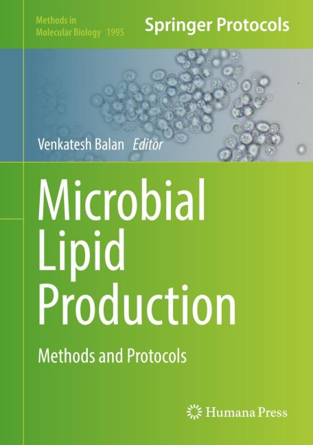 Microbial Lipid Production: Methods and Protocols
