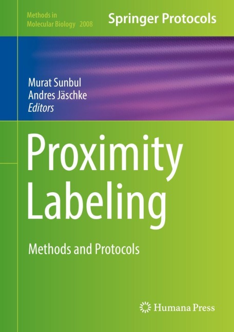 Proximity Labeling: Methods and Protocols