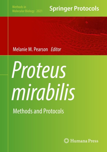 Proteus mirabilis: Methods and Protocols