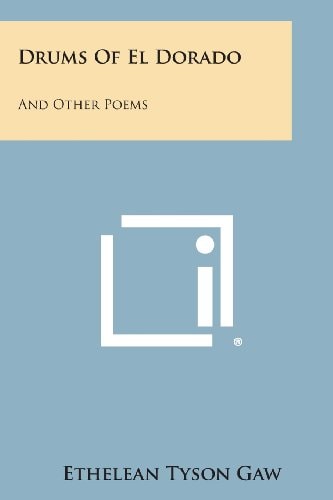 Drums of El Dorado And Other Poems
